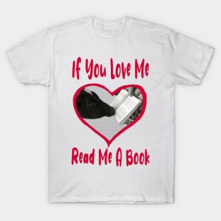 If You Love Me Read Me a Book T-Shirt